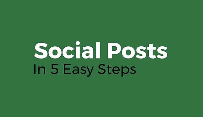 Social Posts In 5 Easy Steps
